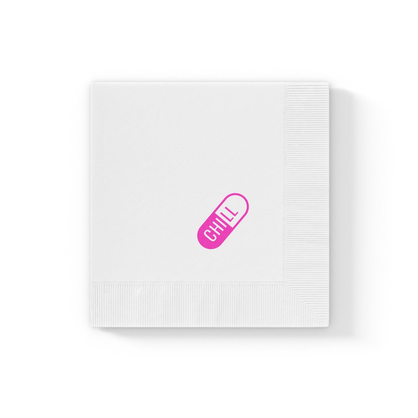 "Take a Chill Pill" Napkin (pink)