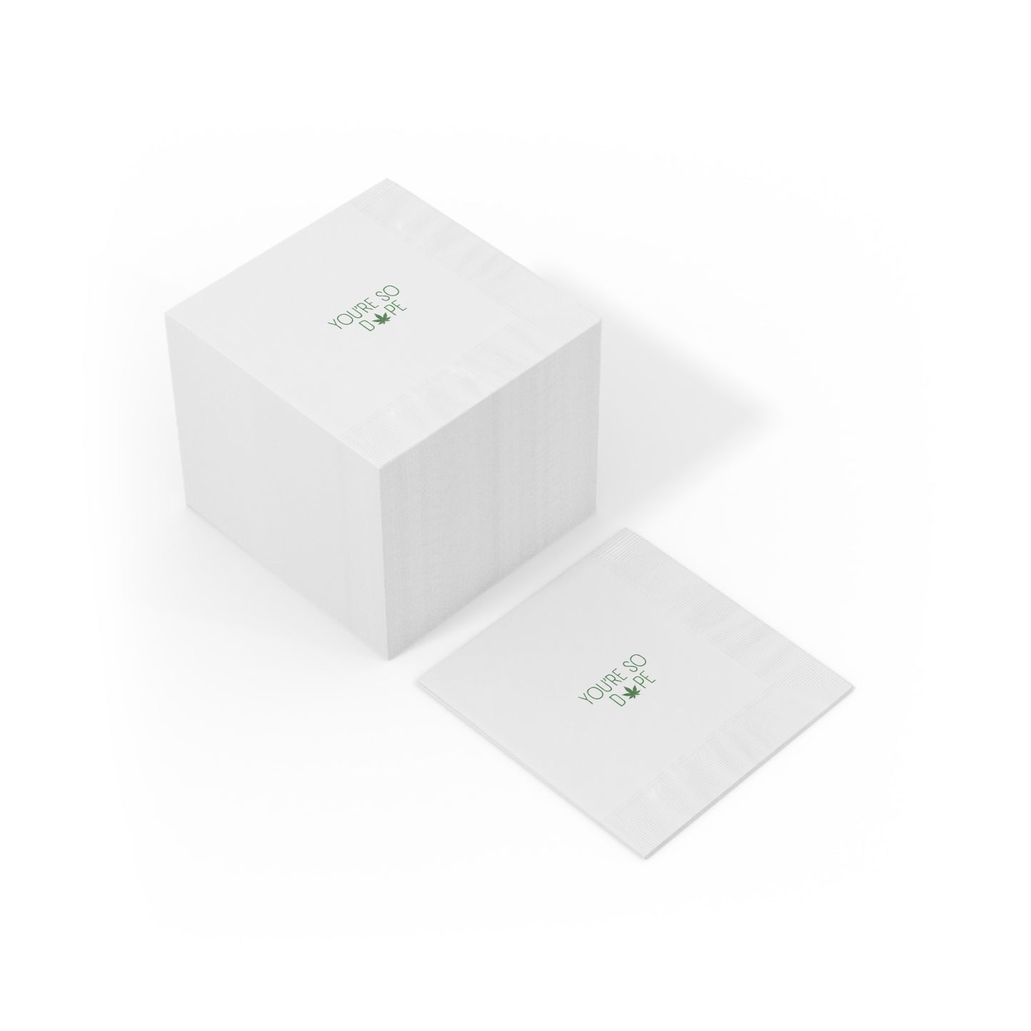 "You're so D*pe" Cannabis Napkin