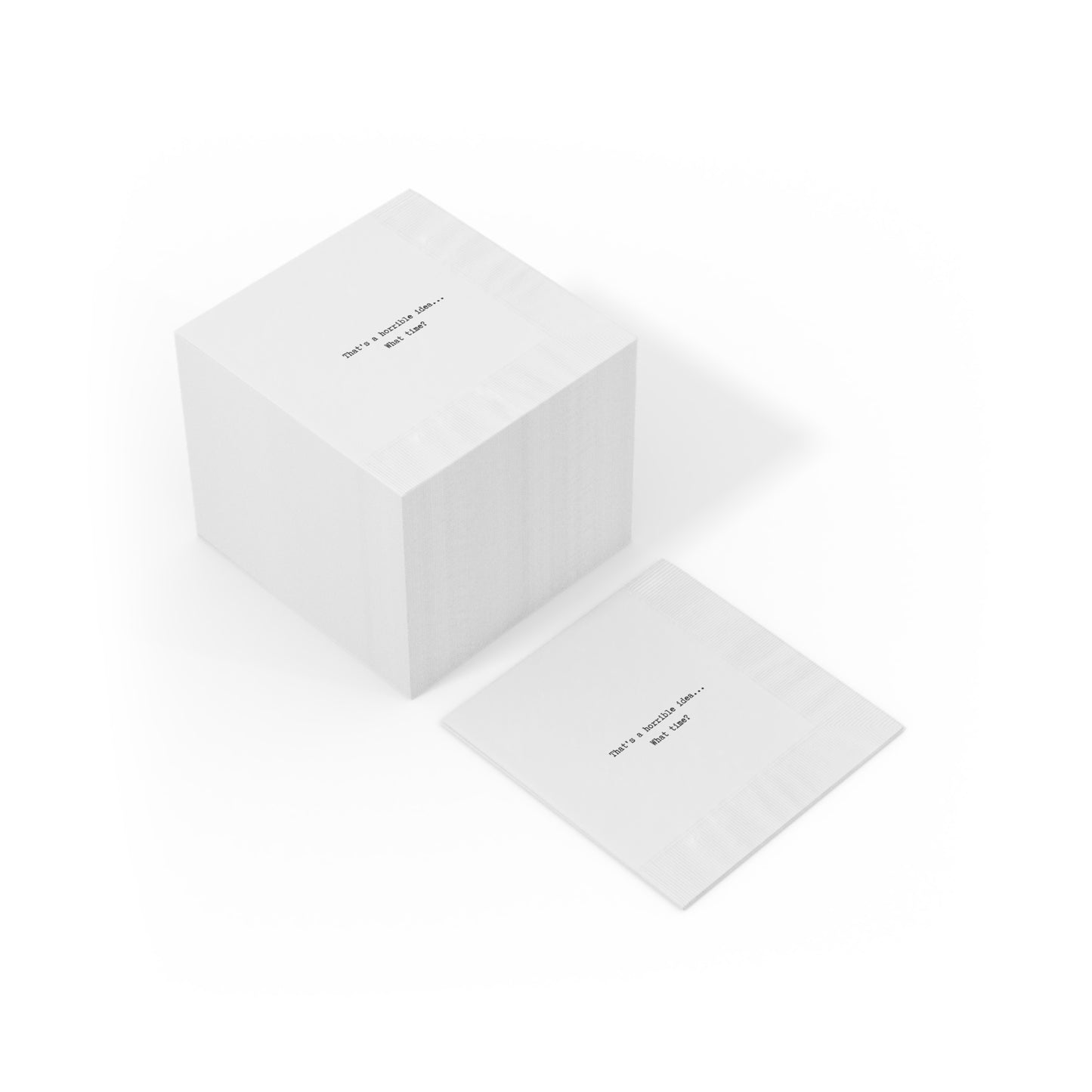 Troublemaker Napkins | That's a Horrible idea...