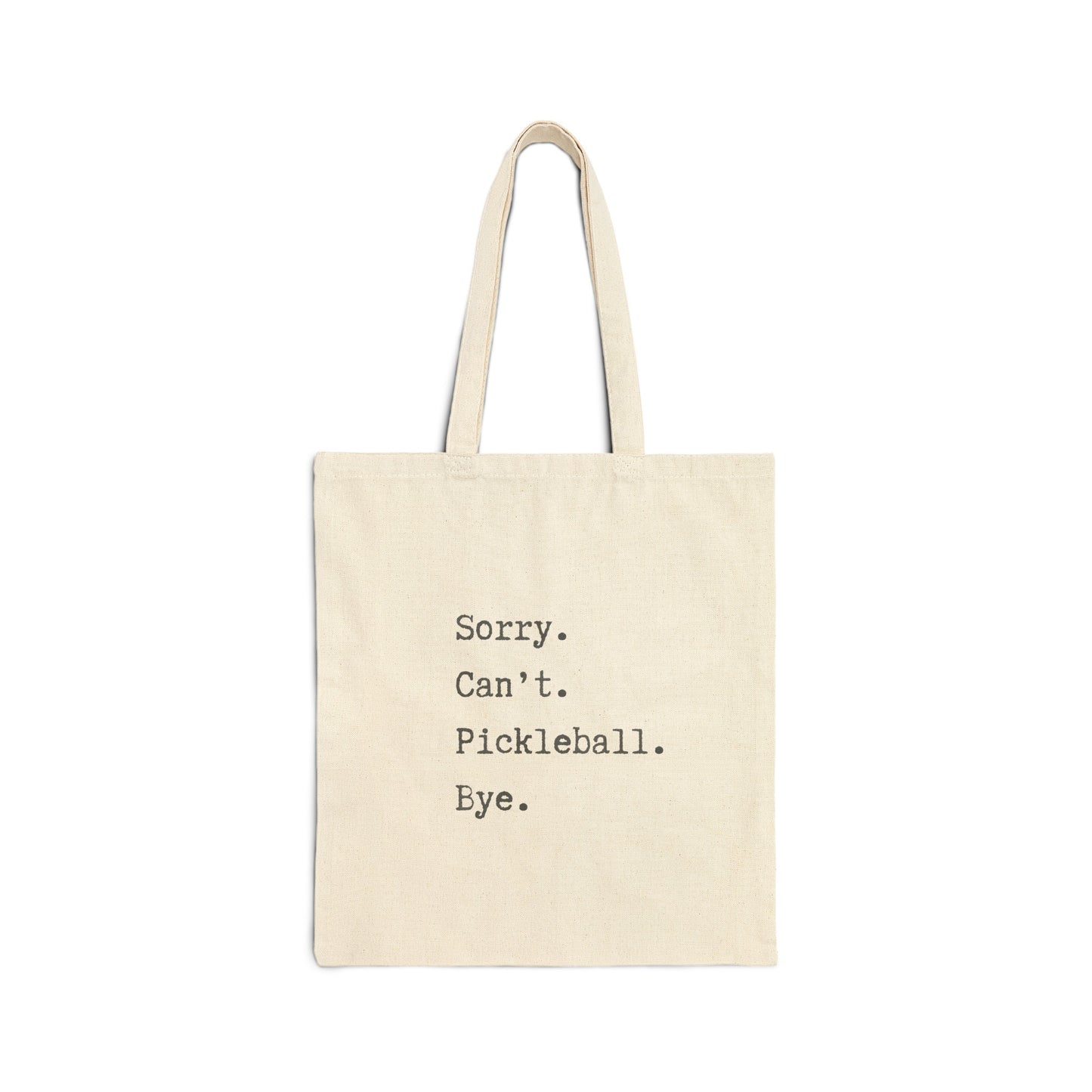 Sorry. Can't. Pickleball. Bye! Woven Tote Bag