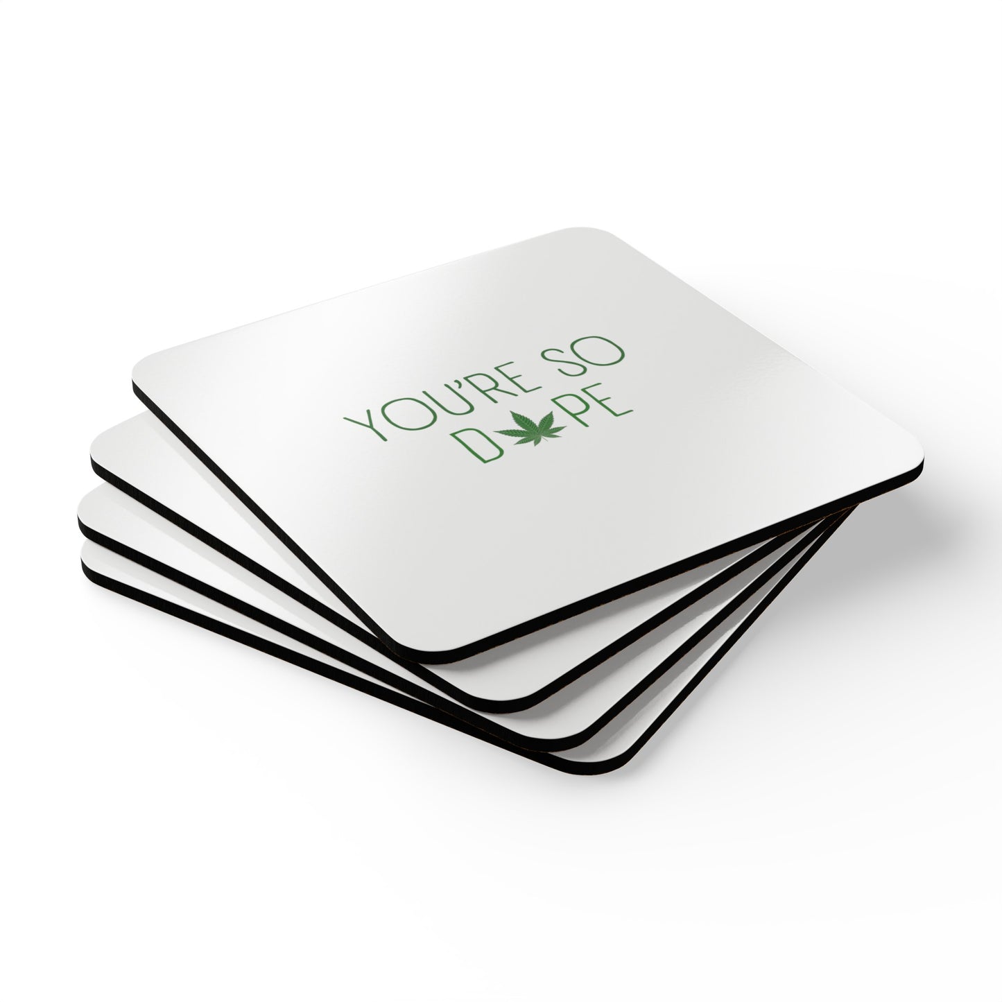 "You're so D*pe" Coasters