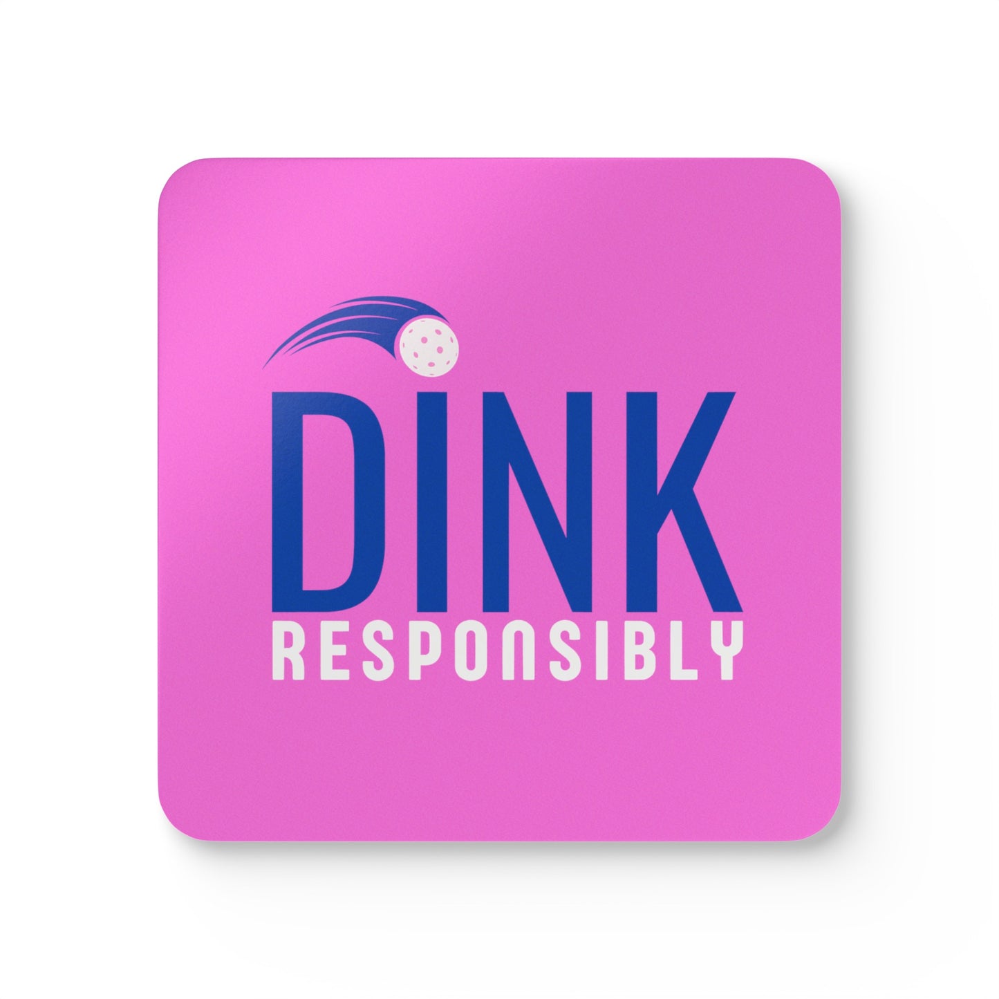 "Dink Responsibly" Pickleball Coaster Set (pink/blue)